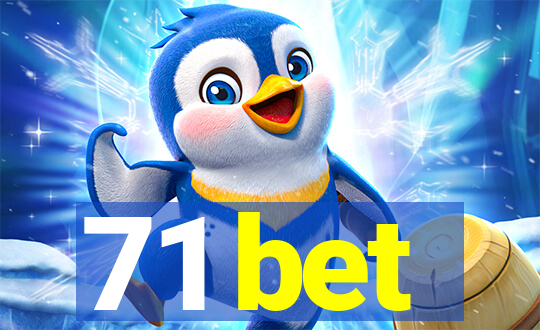 71 bet